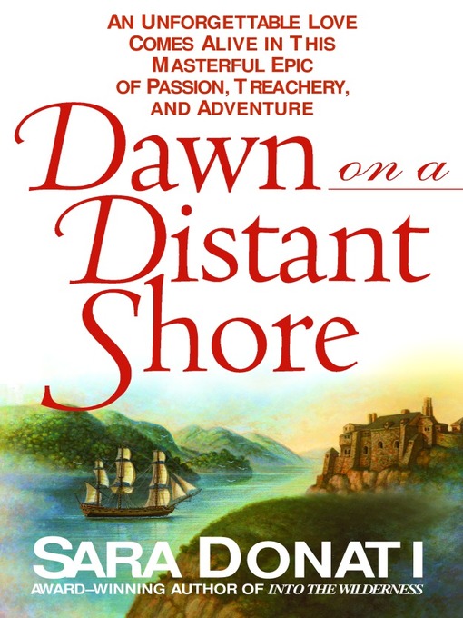 Title details for Dawn on a Distant Shore by Sara Donati - Available